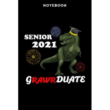 Imagem de Back to School - Notebook Clāss Of 2021 Sēniōr Grādūātē Dinōsāūr Grādūātiōn Gift Mēmē: 6x9 inch, over 100 pages/Lined Journal,Schedule,Notebook Journal,Financial,Personalized