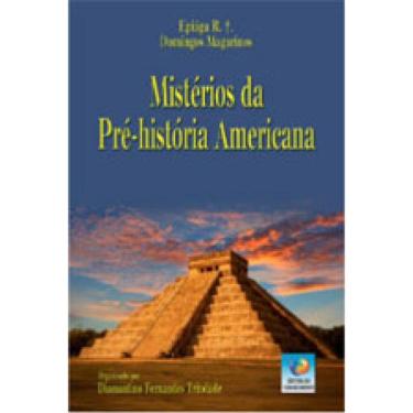 Imagem de Mistérios Da Pré-História Americana