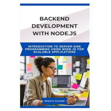 Imagem de Backend Development with Node.Js: Introduction to server-side programming using Node.js for scalable applications