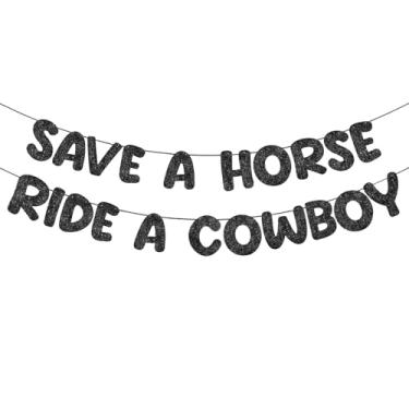 Imagem de Fulmoon Faixa pré-amarrada Save a Horse Ride a Cowboy, placa de decoração de festa ocidental para adultos, mesmo cowboy para sempre, despedida de solteira, casamento, country, cowgirl, último rodeio