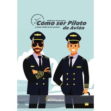 Imagem de Como ser piloto de avión - Espanhol