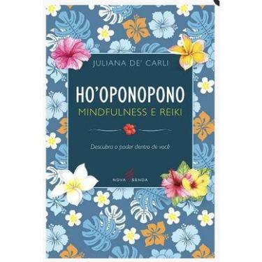 Imagem de Hooponopono, Mindfulness e Reiki: Descubra o poder dentro de você - Ed