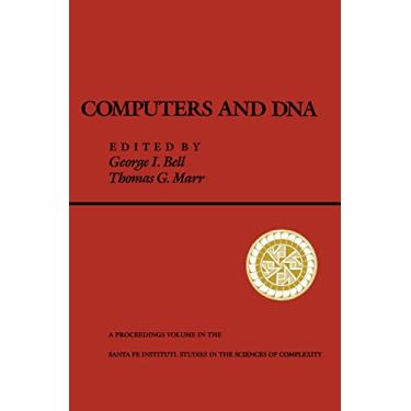Imagem de Computers and DNA: The Proceedings of the Interface between Computation Science and Nucleic Acid Sequencing Workshop, Held December 12 to 16, 1988 in Santa Fe, New Mexico: 0007