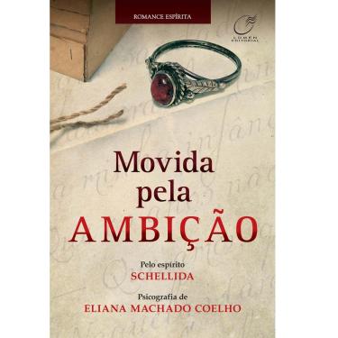 Imagem de Livro - Movida Pela Ambição - Eliana Machado Coelho