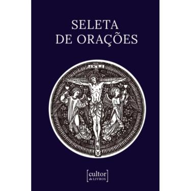 Imagem de Seleta de orações - 2ª edição ( Cultor de Livros )