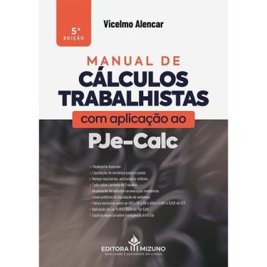 Imagem de Manual de Cálculos Trabalhistas com Aplicação ao Pje-Calc 5ª edição
