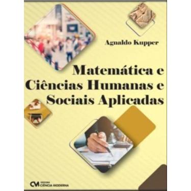 Imagem de Matemática e ciências humanas e sociais aplicadas - CIENCIA MODERNA