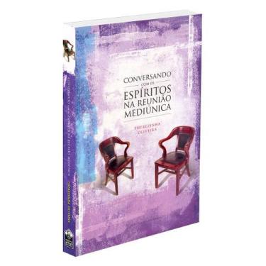 Imagem de Conversando com os Espíritos na Reunião Mediúnica - Livro sobre Mediun