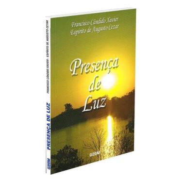 Imagem de Presença de Luz - Mensagens Curiosas e Edificantes sobre a Vida Além-T
