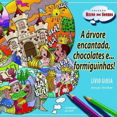 Imagem de Livro - A árvore encantada, chocolates e ... Formiguinhas!