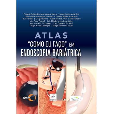 Imagem de Atlas Como Eu Faco Endoscopia Bariatrica