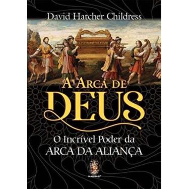 Imagem de Arca de Deus, A - O Incrível Poder da Arca da Aliança - MADRAS EDITORA