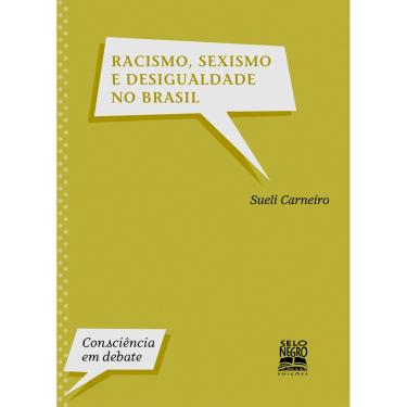 Imagem de Livro - Racismo, Sexismo e Desigualdade no Brasil: Consciência em Debate - Sueli Carneiro