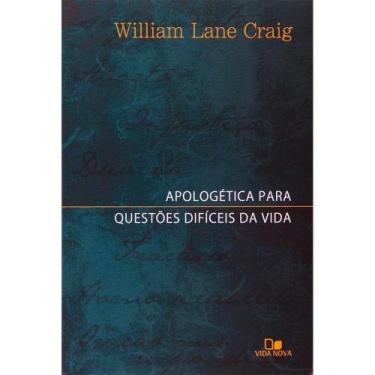 Imagem de Apologética Para Questões Difíceis Da Vida  William Lane Craig - Vida
