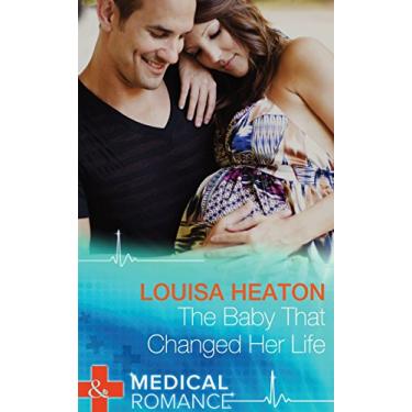 Imagem de The Baby That Changed Her Life (Mills & Boon Medical) (English Edition)