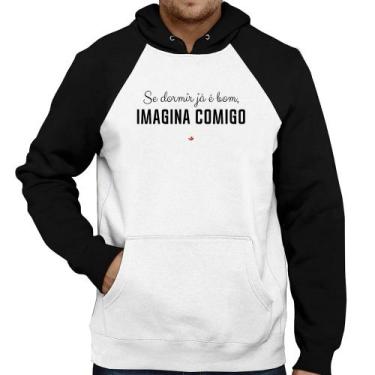 Imagem de Moletom Se dormir já é bom, imagina comigo - Foca na Moda, Branco, Pre