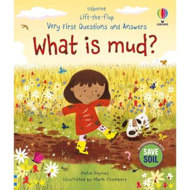 Imagem de What Is Mud? - Lift-The-flap Very First Questions And Answers