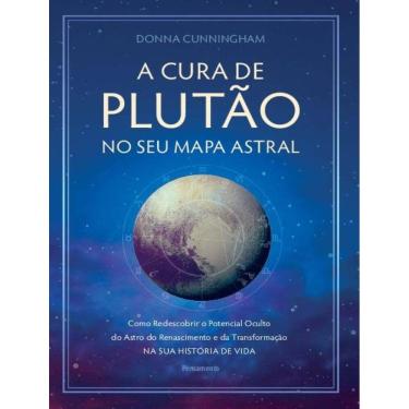 Imagem de Cura De Plutao No Seu Mapa Astral, A - 2ª Ed