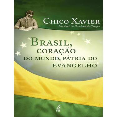 Imagem de Livro - Brasil, Coracao Do Mundo, Patria Do Evangelho - 34ª Ed - FED. 