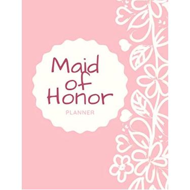 Imagem de Maid of Honor Planner: Wedding Planning Notebook; Bridal Party Tasks and Party Planner; Wedding To-Do List, Task Tracker, Organizer