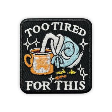 Imagem de MEIYSTICK Too Tired for This Problem Remendos de bordado de gancho e laço para mochilas, chapéus, colete para cães, tamanho ganso sugador de 7,6 cm, aplique tático para roupas, adesivos de bordado de