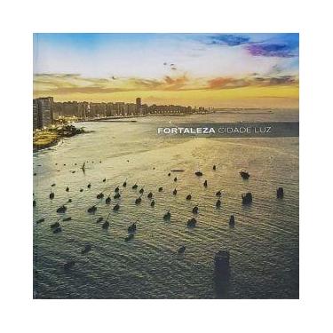 Imagem de Fortaleza cidade luz - Terra da Luz Editorial