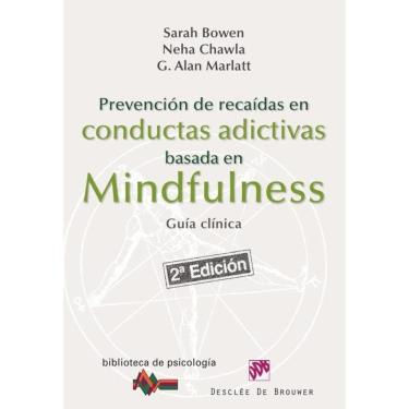 Imagem de Prevención de recaídas en conductas adictivas basada en Mindfulness - Espanhol