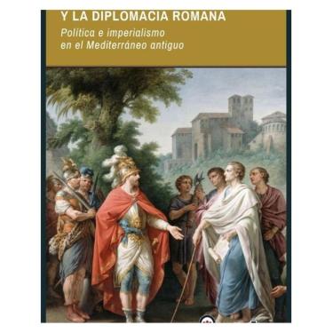 Imagem de Diodoro Sículo y la diplomacia romana. Política e imperialismo en el Mediterráneo antiguo - Espanhol