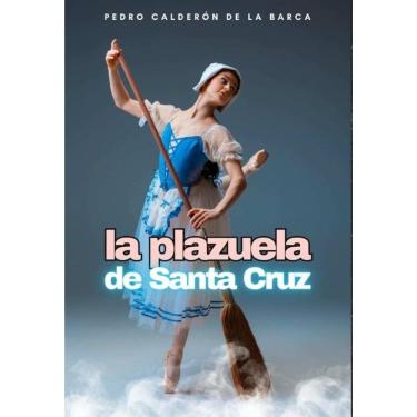 Imagem de La plazuela de Santa Cruz - Espanhol