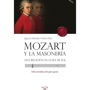 Imagem de Mozart y la masonería. Una relación en clave de sol - Espanhol