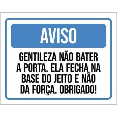 Imagem de Kit 10 Placa Acm Gentileza Não Bater Porta Jeito Força 18X23 - Sinaliz