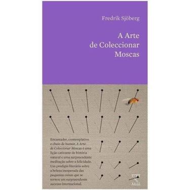 Imagem de A Arte De Coleccionar Moscas