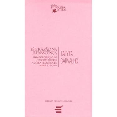 Imagem de Fé e Razão na Renascença - Uma Introdução ao Conceito de Deu - E Reali