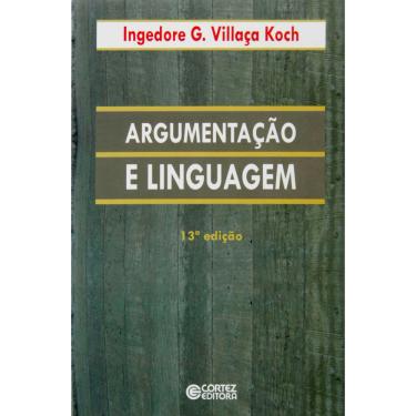 Imagem de Livro - Argumentação e Linguagem - Ingedore G. Villaça Koch