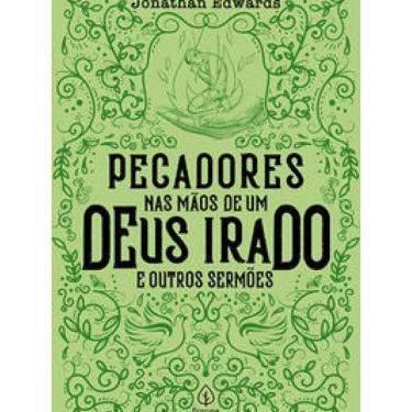 Imagem de Livro Pecadores Nas Mãos De Um Deus Irado E Outros Sermões