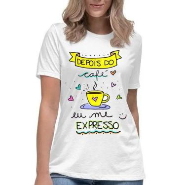 Imagem de Camiseta Depois Do Café Eu Me Expresso Camisa Divertida - Mago Das Cam