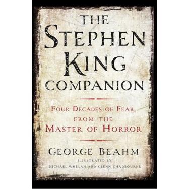 Imagem de The Stephen King Companion: Four Decades of Fear from the Master of Horror (English Edition)