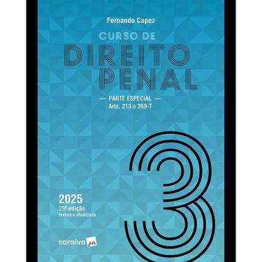 Imagem de Curso de Direito Penal: Parte Especial Arts. 213 a 359-t Vol. 3