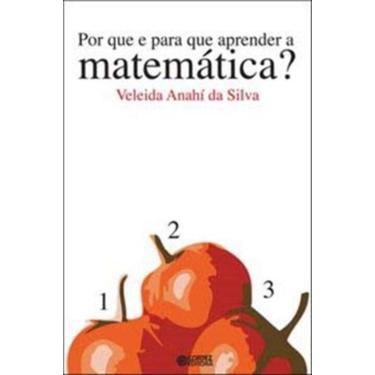 Imagem de Por Que E Para Que Aprender A Matematica?