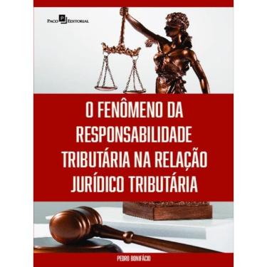 Imagem de O Fenômeno Da Responsabilidade Tributária Na Relação Jurídico Tributária