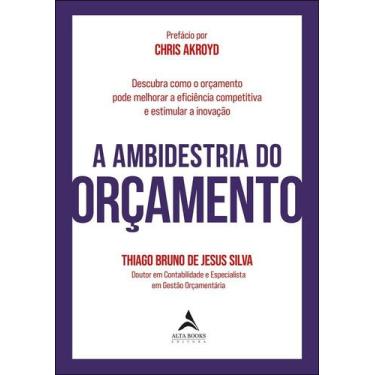 Imagem de A Ambidestria Do Orçamento - ALTA BOOKS, 3