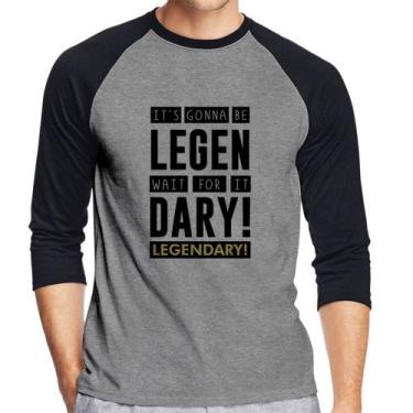 Imagem de Camiseta Raglan It's gonna be Legendary Manga 3/4 - Foca na Moda, Cinz