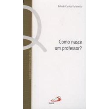 Imagem de Como Nasce Um Professor - 2   - Paulus - LC