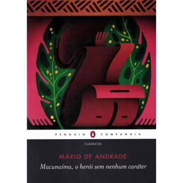 Imagem de Macunaima, O Heroi Sem Nenhum Carater - 2ª Ed