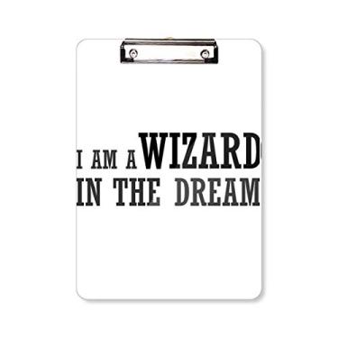 Imagem de Placa de apoio para prancheta I Am A Wizard in The Dream A4