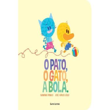 Imagem de O Pato, O Gato, A Bola - Gato Leitor