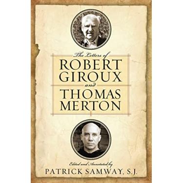 Imagem de The Letters of Robert Giroux and Thomas Merton (English Edition)