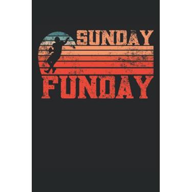 Imagem de Sunday Funday: Notebook Black & White with White Paper | Lined | 120 Pages | 6" x 9" (15,24 cm x 22,86 cm) | No Bleed | Matte Cover.Sunday is Funday ... assitants. Journal Planner for football fans.