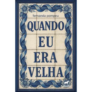 Imagem de Livro - Quando eu era velha