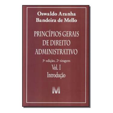 Imagem de Princípios Gerais De Direito Administrativo: Introdução Vol. 1 - 3 Ed.